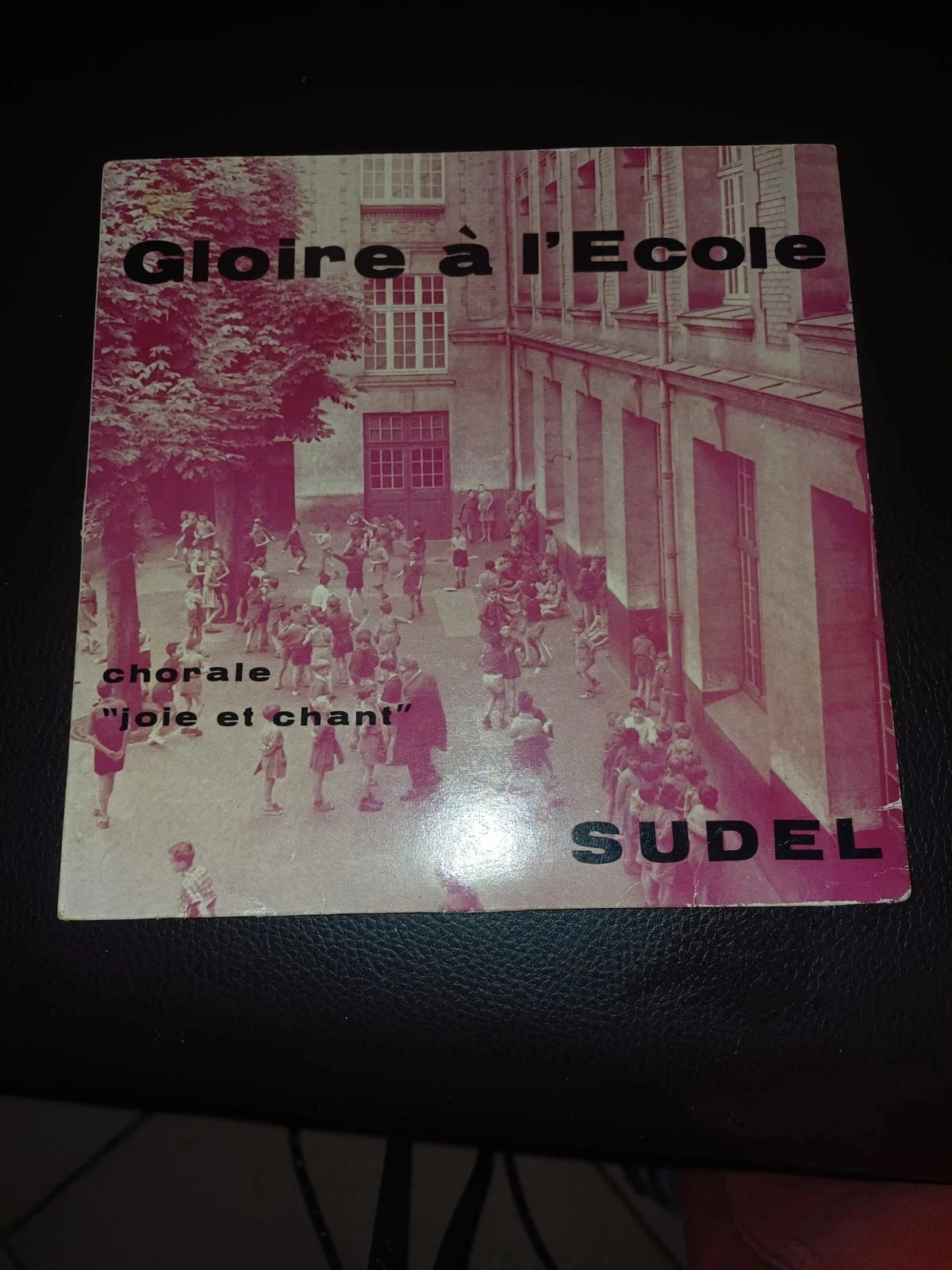 Disque vinyl 45t Gloire a l école chorale joie et chant